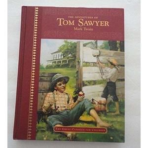 The Adventures of Tom Sawyer (The Great Classics For Children)